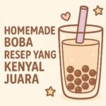 Resep Boba Homemade yang Kenyalnya Juara